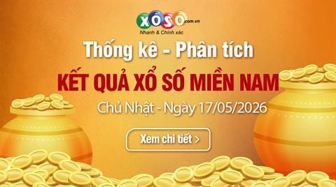 Thống Kê XSMN 17/5/2026 - Tổng Hợp XS Miền Nam Chủ Nhật Ngày 17/5