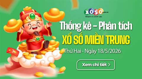 Thống kê XSMT 18/5/2026 - Phân tích Xổ số Miền Trung 18-5 Thứ 2