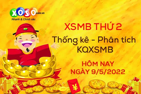 Phân tích XSMB 9/5/2022 Phan tich XSMB 9/5/2022