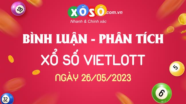 Thống kê Vietlott 26/052023 - Phân tích Xổ số Mega 6/45 Thứ 6