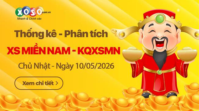 Thống Kê XSMN 10/5/2026 - Tổng Hợp XS Miền Nam Chủ Nhật Ngày 10/5