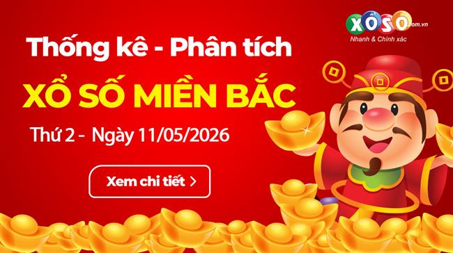 Thống Kê XSMB 11/5/2026 - Phân Tích KQXSMB Thứ 2 Ngày 11/5