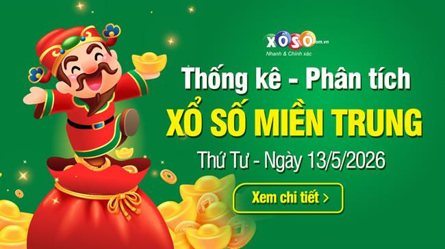 Thống kê XSMT 13/5/2026 - Phân tích Xổ số Miền Trung 13-5 Thứ 4