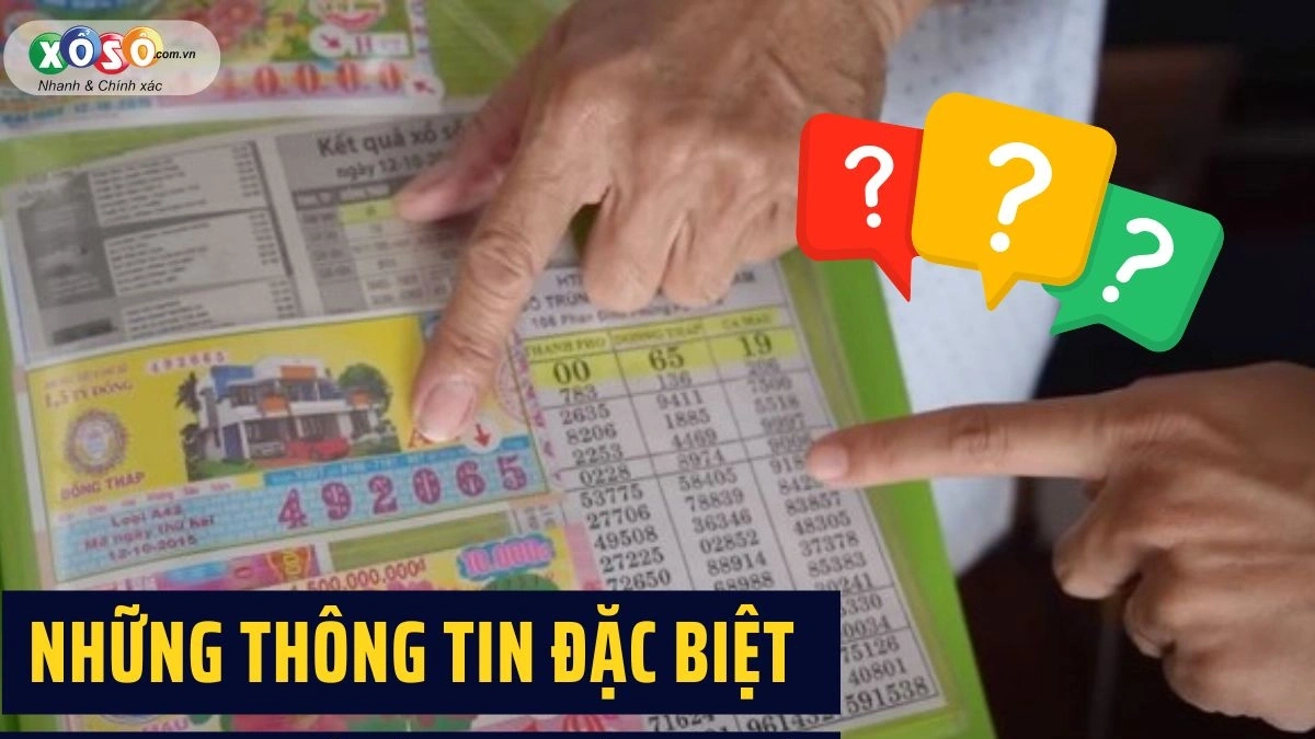 Những thông tin ĐẶC BIỆT mà Fan ruột xổ số chưa chắc đã biết
